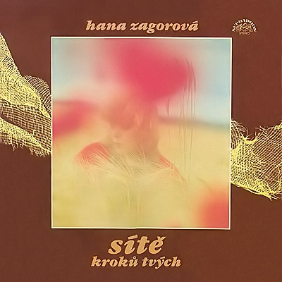 Hana Zagorová | Sítě kroků tvých