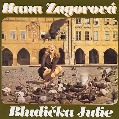 Hana Zagorová | Bludička Julie (reedice LP + skladeb)